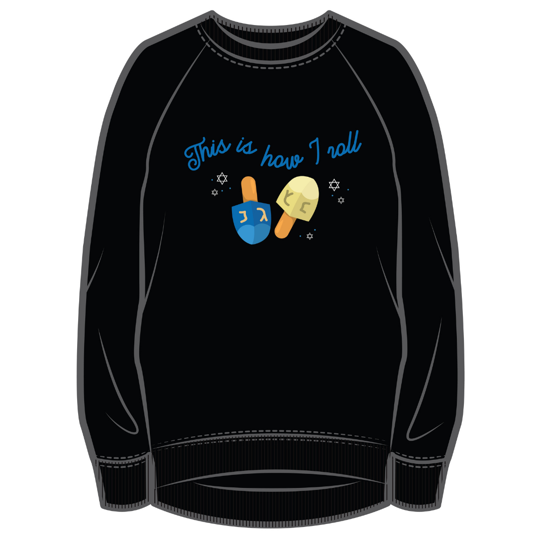 Hanukkah Sweatshirt | This is how I roll | Black