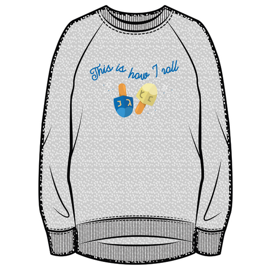 Hanukkah Sweatshirt | This is how I roll | Pebble Grey